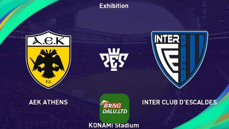 Bongdalu nhận định AEK Athens vs Inter Club D'Escaldes